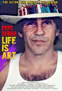 pepe serna life is art.